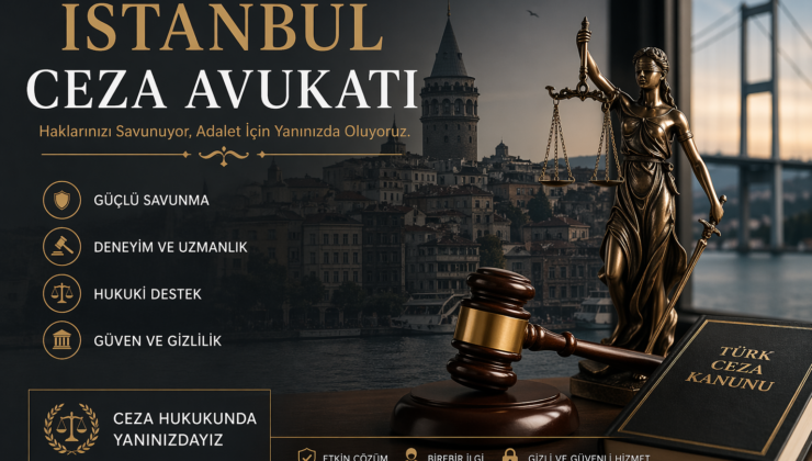 İstanbul Ceza Avukatı