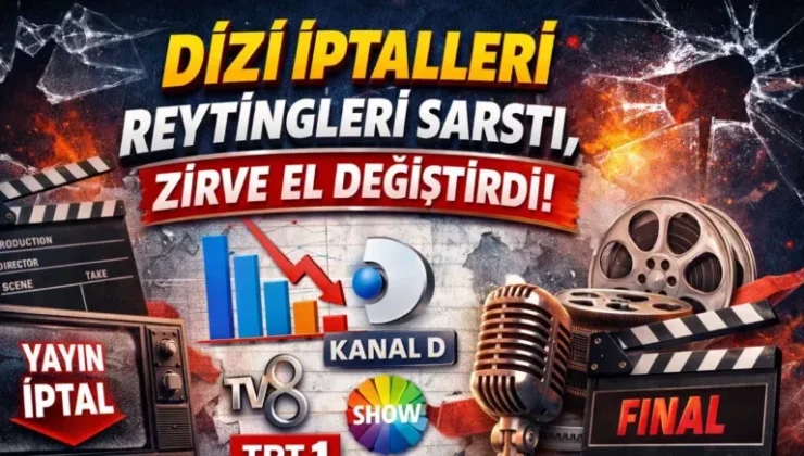 Dizi İptalleri Reytingleri Sarstı, Zirve El Değiştirdi