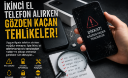 İkinci El Telefon Alırken Gözden Kaçan Tehlikeler: Ucuza Alırken Zarara Uğramayın