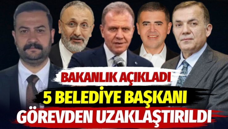 5 belediye başkanı görevden uzaklaştırıldı