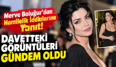Merve Boluğur’dan Hamilelik İddialarına Yanıt! Davetteki Görüntüleri Gündem Oldu
