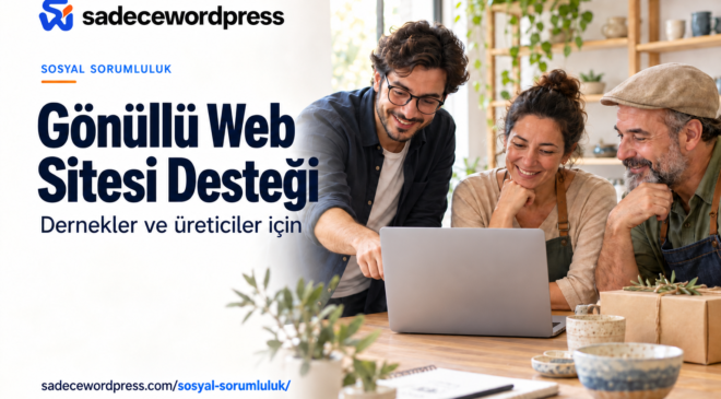 SadeceWordPress’ten Derneklere ve Üreticilere Gönüllü Web Sitesi Desteği